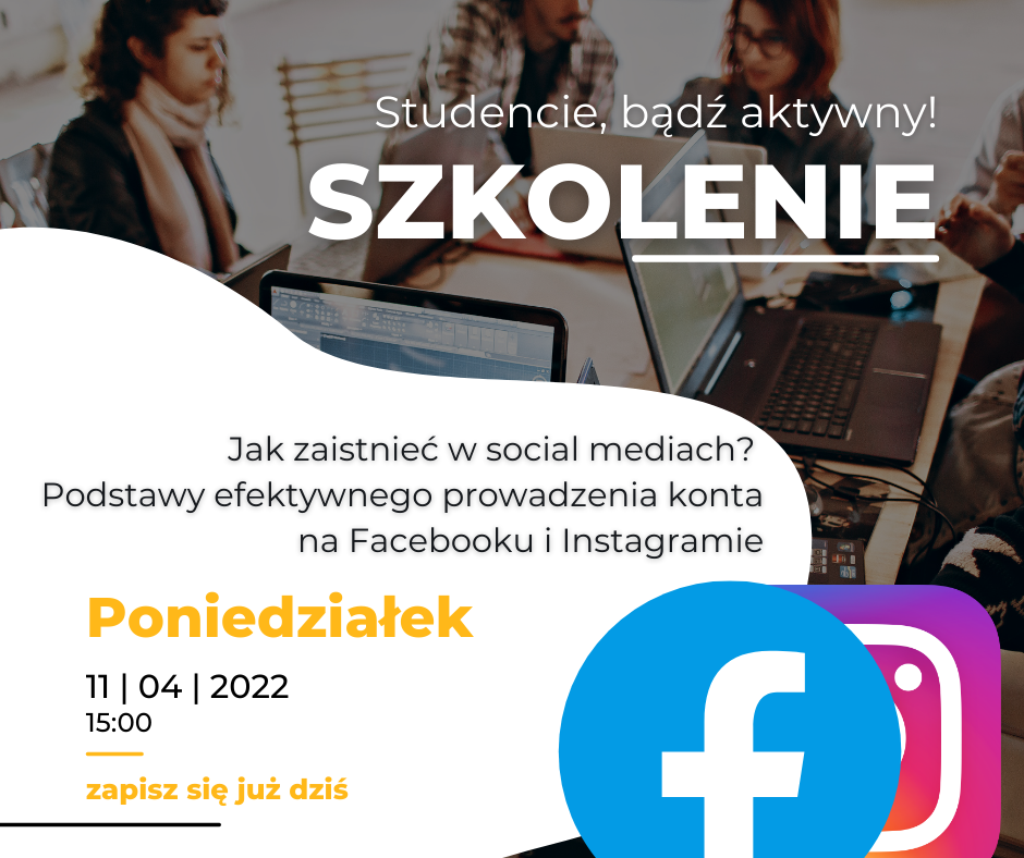 Jak zaistnieć w social mediach? Podstawy efektywnego prowadzenia konta na Facebooku i Instagramie