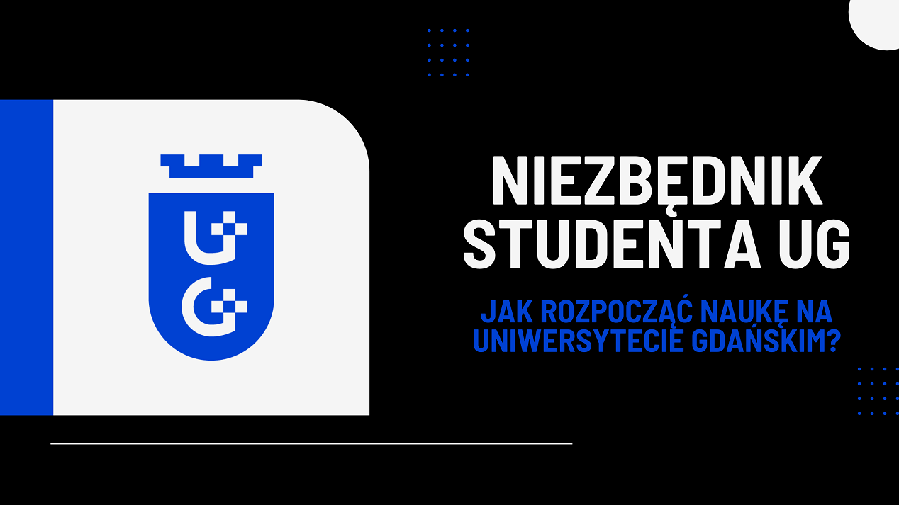 Niezbędnik studenta UG – jak rozpocząć naukę na Uniwersytecie Gdańskim