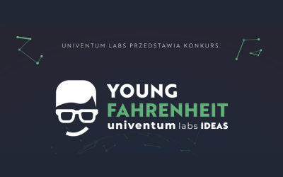 Konkurs Univentum Labs Ideas –  Young Fahrenheit