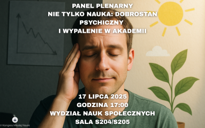 Dobrostan psychiczny w środowisku akademickim – panel plenarny w ramach V Kongresu Młodej Nauki