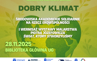 DOBRY KLIMAT Środowiska akademickie solidarnie na rzecz ekowspólności
